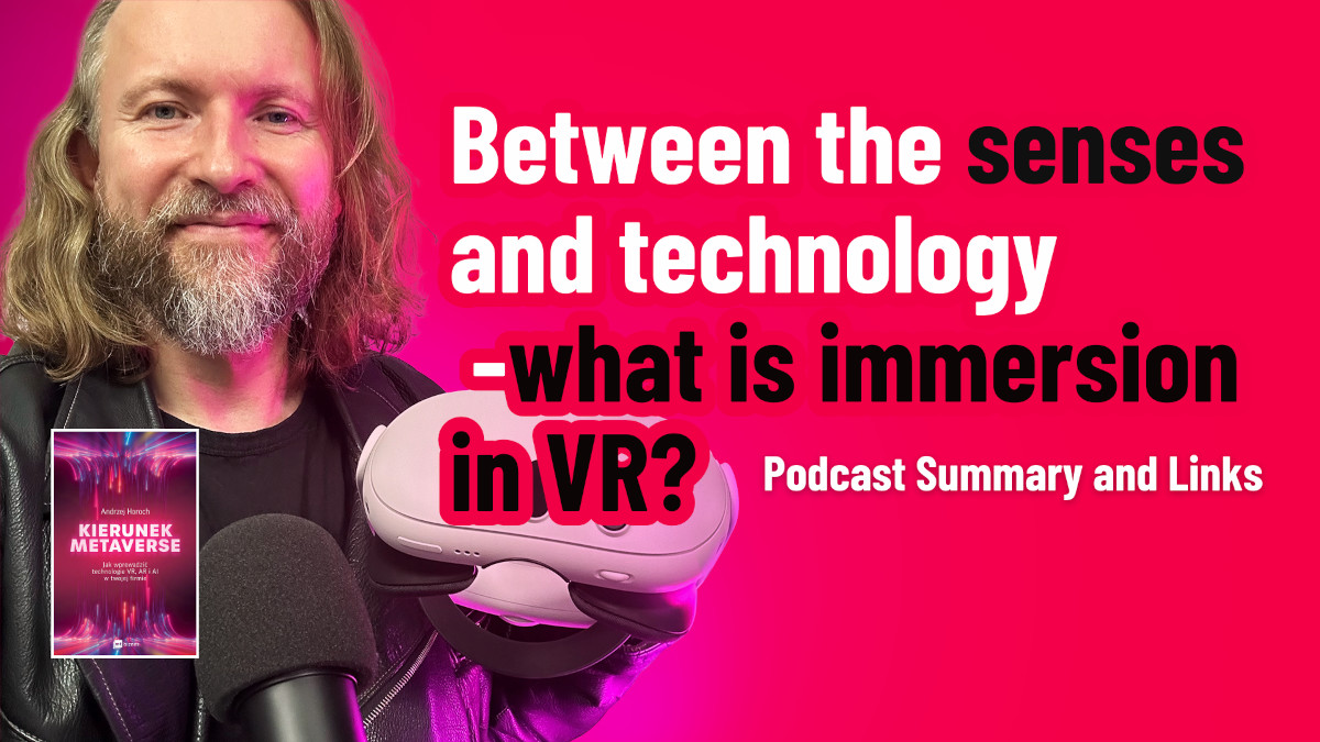 Between the senses and technology - what is immersion in VR?